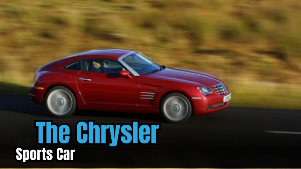 The Chrysler Sports Car You May Have Forgotten About: The Chrysler Crossfire